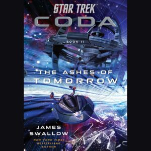 Star Trek: Coda, Book 2 – The Ashes of Tomorrow