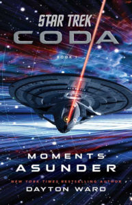 Star Trek: Coda, Book 1 – Moments Asunder