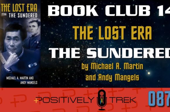 Positively Trek 87: Book Club: The Sundered