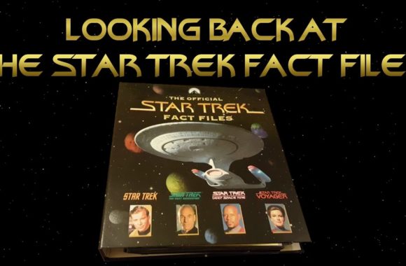 Looking back at the Star Trek  Fact Files – With Larry Nemecek