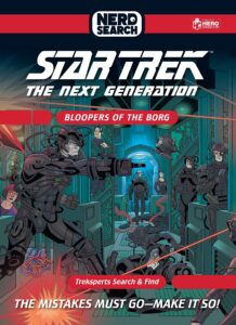 Bloopers of the Borg: The Mistakes Must Go – Make it So!