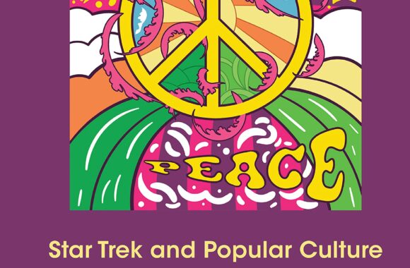 Star Trek and Popular Culture: Television at the Frontier of Social and Political Change in the 1960s