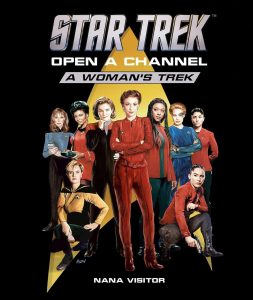 Star Trek: Open a Channel: A Woman’s Trek