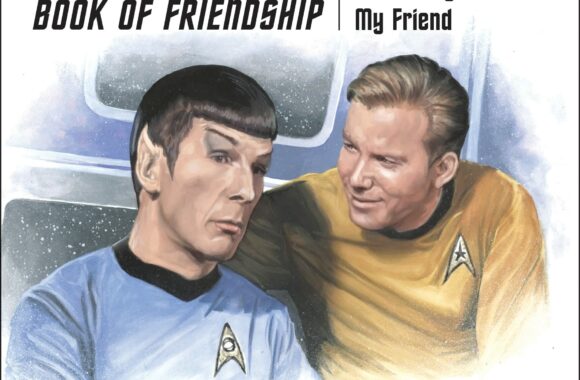“The Star Trek Book of Friendship: You Have Been, and Always Shall Be, My Friend” Review and Interview of Robb Pearlman and Jordan Hoffman by Taylornetworkofpodcasts.com