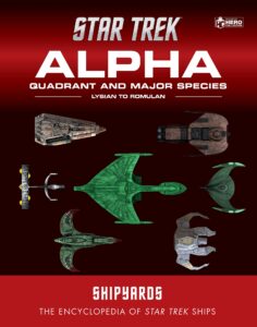 Star Trek Shipyards: Alpha Quadrant and Major Species Volume 2 Lysian to Romulan