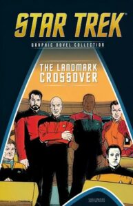 Eaglemoss Graphic Novel Collection #67: Star Trek: TNG/DS9: The Landmark Crossover
