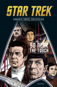 Eaglemoss Graphic Novel Collection #138: Star Trek: So Near the Touch