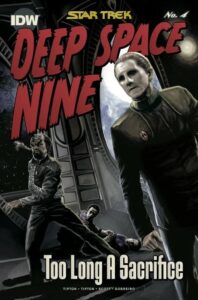 Star Trek: Deep Space Nine: Too Long A Sacrifice #4