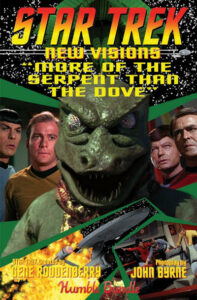 Star Trek: New Visions Special: More of the Serpent Than the Dove