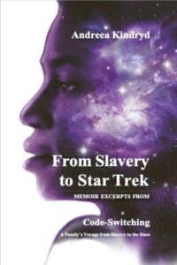 From Slavery to Star Trek