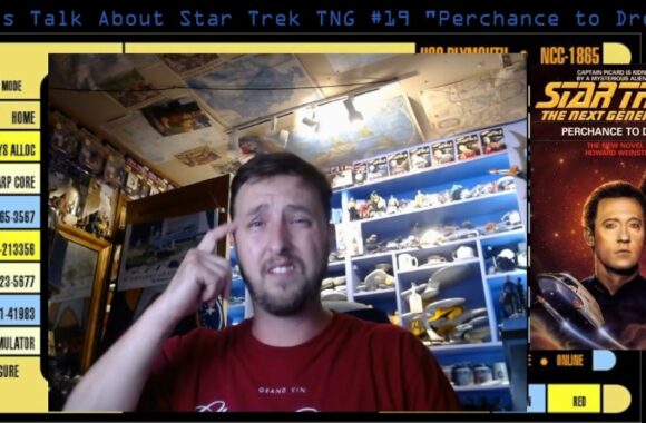Let’s Talk about Star Trek TNG #19 “Perchance to Dream”