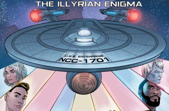 Out Today: “Star Trek: Strange New Worlds: The Illyrian Enigma #1”