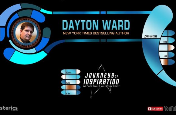 Dayton Ward – Journeys of Inspiration: Reflections on Star Trek (EP103)