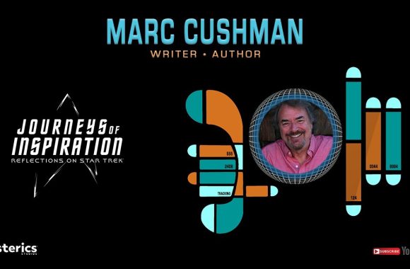 Marc Cushman – Journeys of Inspiration: Reflections on Star Trek (EP124)