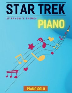 Star Trek Piano: 25 Favorite Themes For Piano Solo