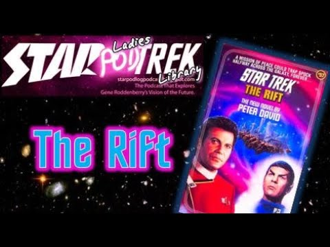 Star Trek: The Rift by Peter David – Ladies Trek Library
