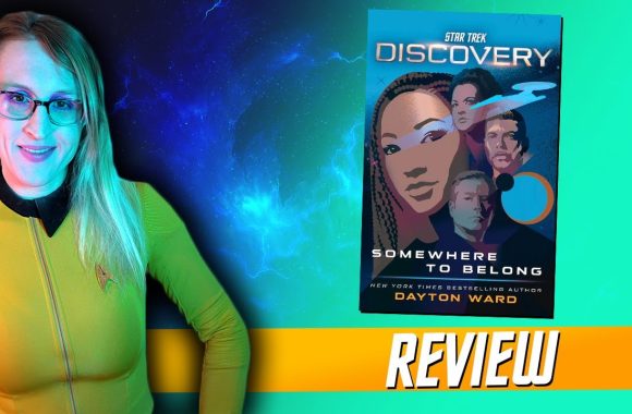 Star Trek Discovery “Somewhere To Belong” REVIEW