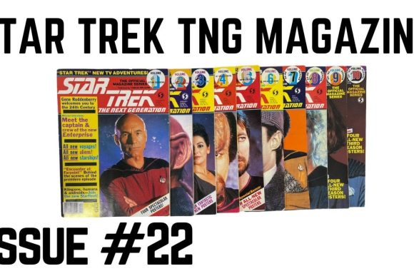 I flip through Star Trek The Next Generation The Official Magazine (Starlog) #22