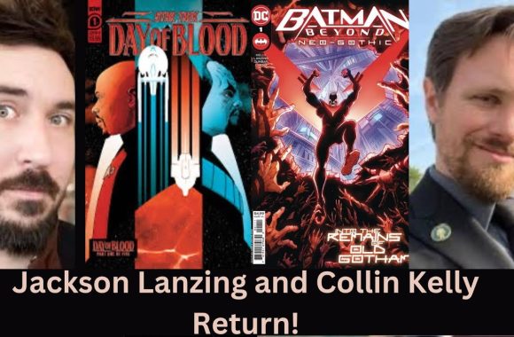 Jackson Lanzing and Collin Kelly Returns! #startrek #batman #dccomics
