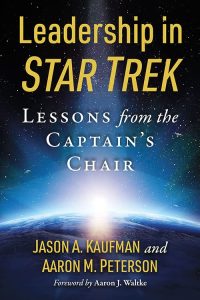 Leadership in Star Trek: Lessons from the Captain’s Chair