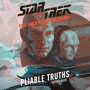 Star Trek: The Next Generation: Pliable Truths