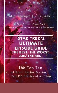 Star Trek’s Ultimate Episode Guide: The Best, the Worst and the Rest: The Top 150 Stories From Thirteen Trek Series
