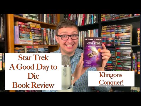 Star Trek A Good Day to Die Book Review (IKS Gorkon #1)