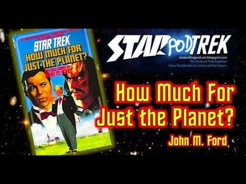 Star Trek Book Review: How Much for Just the Planet by John M. Ford
