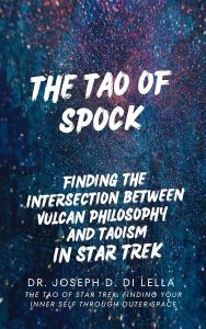 The Tao of Spock: How Vulcan Philosophy Intersects with Taoism In the Star Trek Universe