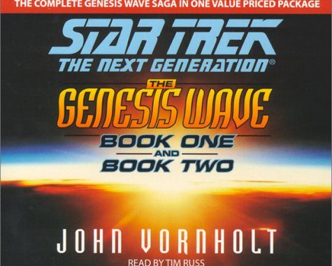 Star Trek: The Next Generation: The Genesis Wave: Book One and Two
