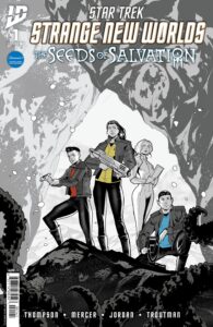 Star Trek: Strange New Worlds: The Seeds of Destruction #1