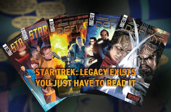 Star Trek: Legacy Exists. You Just Have To Read It
