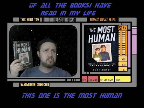 Let’s Talk About Adam Nimoy’s “The Most Human”