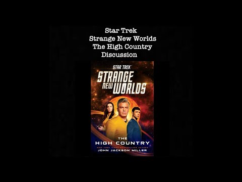 Star Trek Strange New Worlds The High Country Discussion