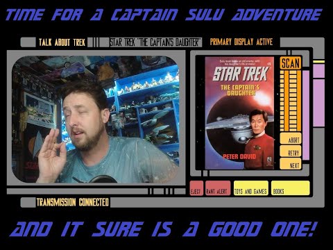 A Fine Sulu Adventure with “The Captain’s Daughter”.
