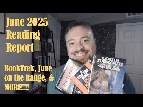 June 2025 Reading Report | BookTrek, June on the Range and MORE!!!