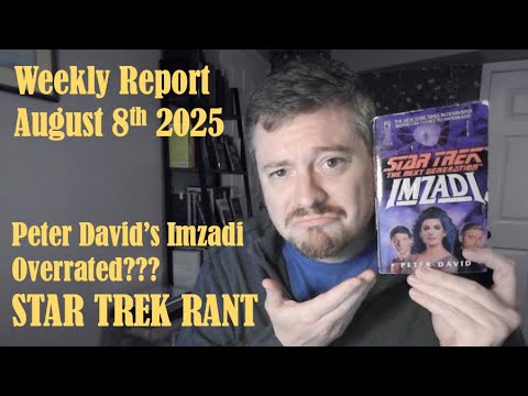 Star Trek TNG: Imzadi OVERRATED??? | Weekly Reading Report August 3rd 2025