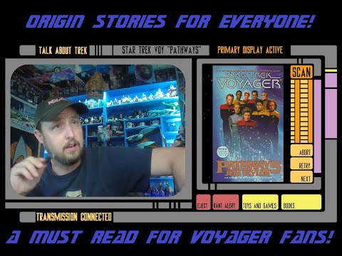Voyager Backstory Extravaganza with “Pathways”