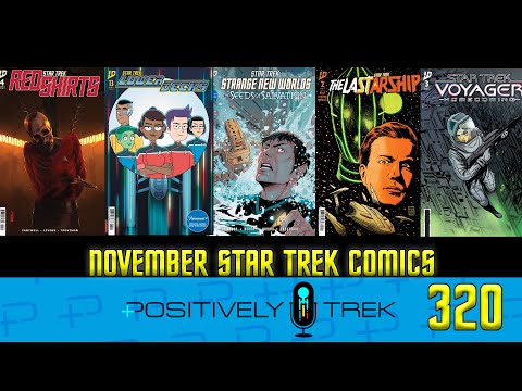 Positively Trek 320: Treading Fluidic Space – This Month’s Star Trek Comics: November 2025