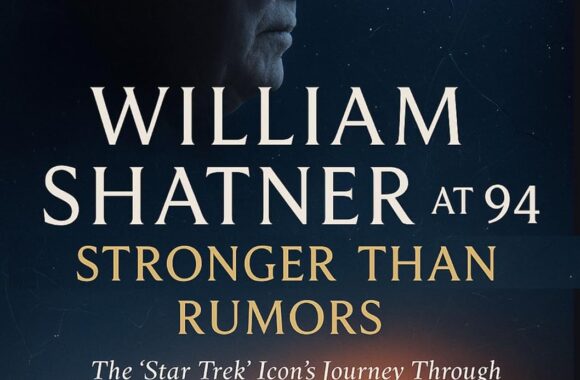 William Shatner at 94: Stronger Than Rumors: The Star Trek Icon’s Journey Through Space, Grief, And Resilience