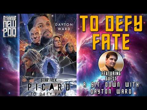Star Trek Picard: To Defy Fate | A Sit Down with Dayton Ward