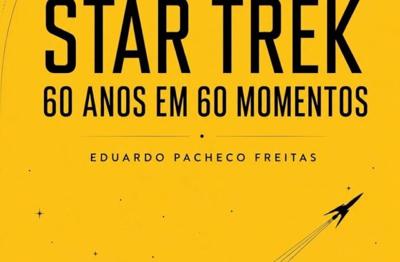 Star Trek: 60 anos em 60 momentos