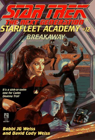 “Star Trek: The Next Generation: Starfleet Academy: 12 Breakaway” Review by Deepspacespines.com