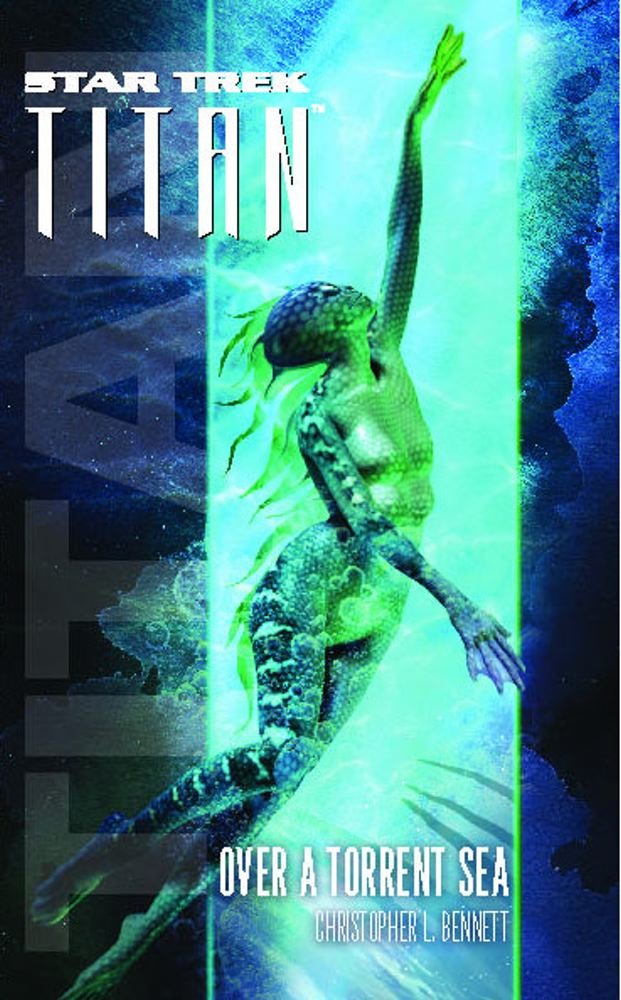 over a torrent sea Star Trek: Titan: Over a Torrent Sea Review by Scifibooks.club