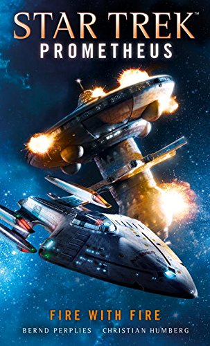 51HAzAM9NSL “Star Trek: Prometheus: Fire With Fire” Review by Trek Lit Reviews
