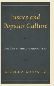 61QD4QXT EL 189x300 Out Today: “Justice and Popular Culture: Star Trek as Philosophical Text”