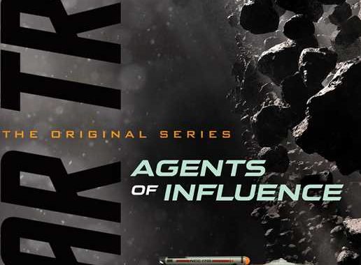“Star Trek: The Original Series: Agents of Influence” Review by Trekclivos79.blogspot.com