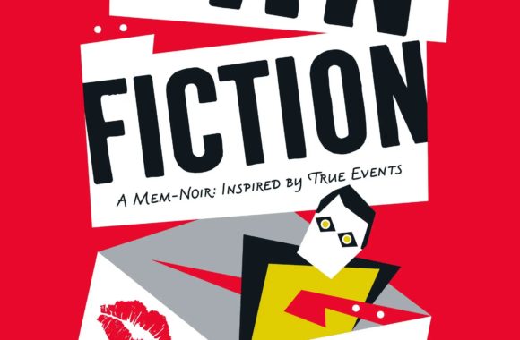 Out Today: “Fan Fiction: A Mem-Noir: Inspired by True Events”