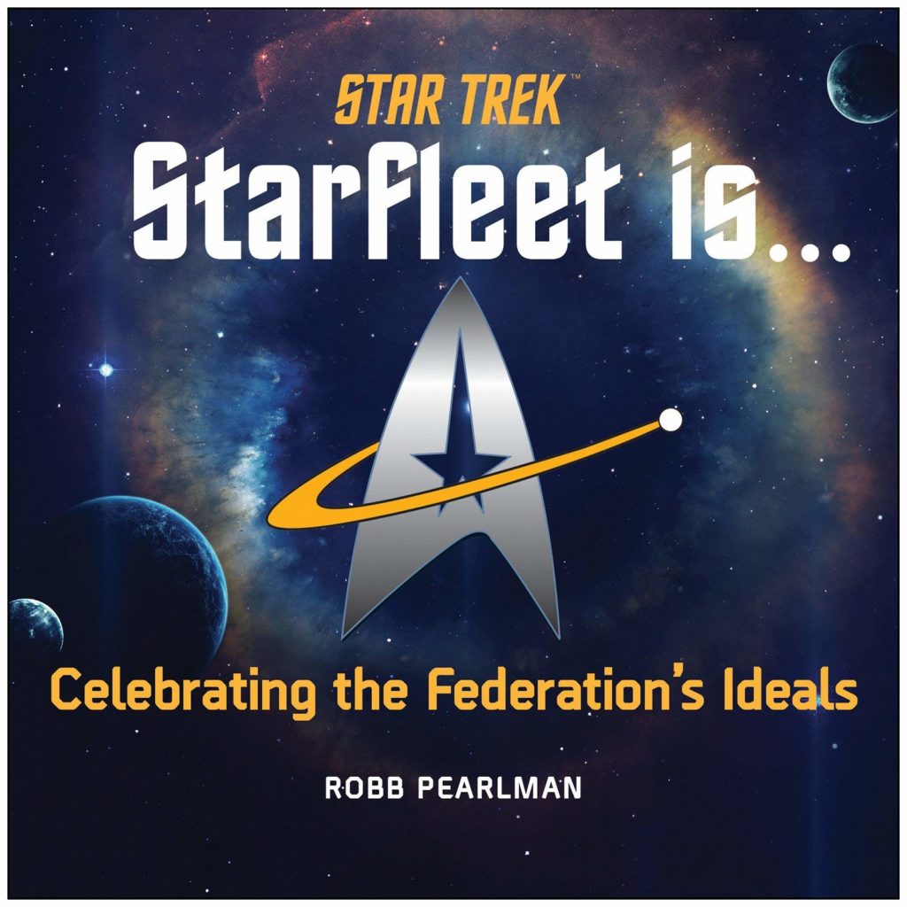 81wdmSnPuqL 1024x1024 Out Today: Star Trek: Starfleet Is…: Celebrating the Federation’s Ideals