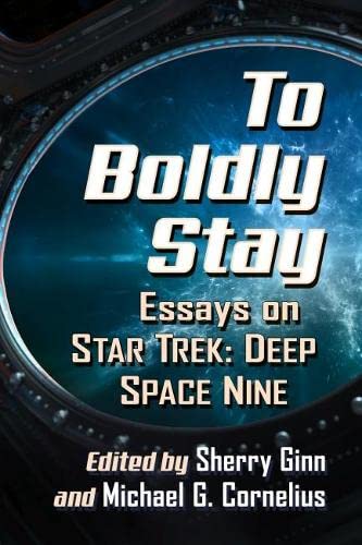 41kPiNMWpuL New Star Trek Book: To Boldly Stay: Essays on Star Trek: Deep Space Nine